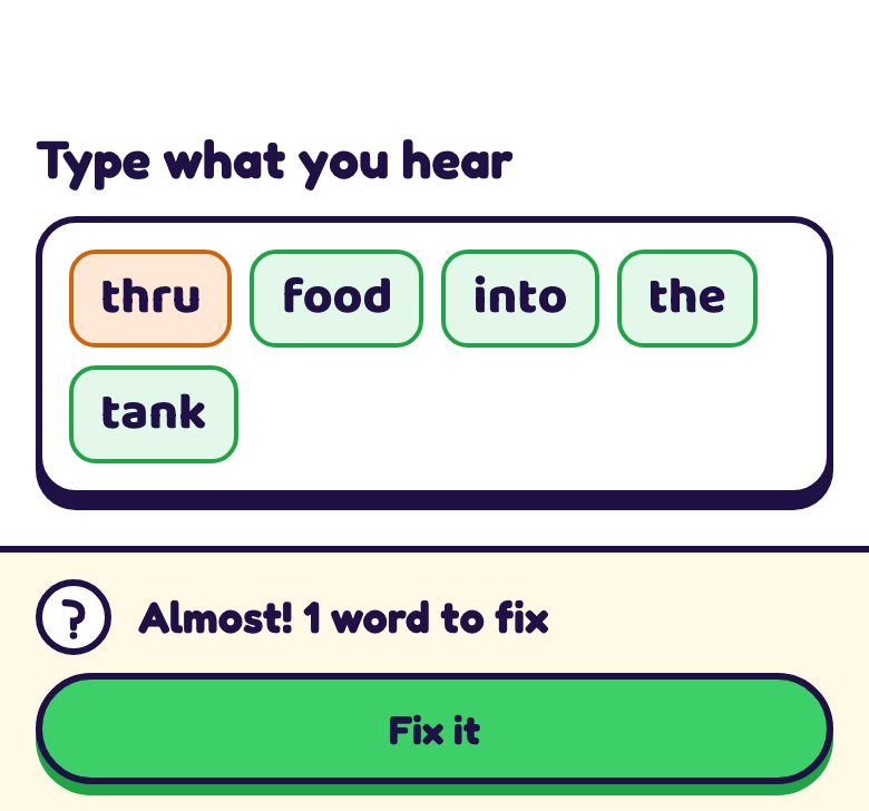 The phrase marked word by word: one orange word and four green ones, with Almost! 1 word to fix